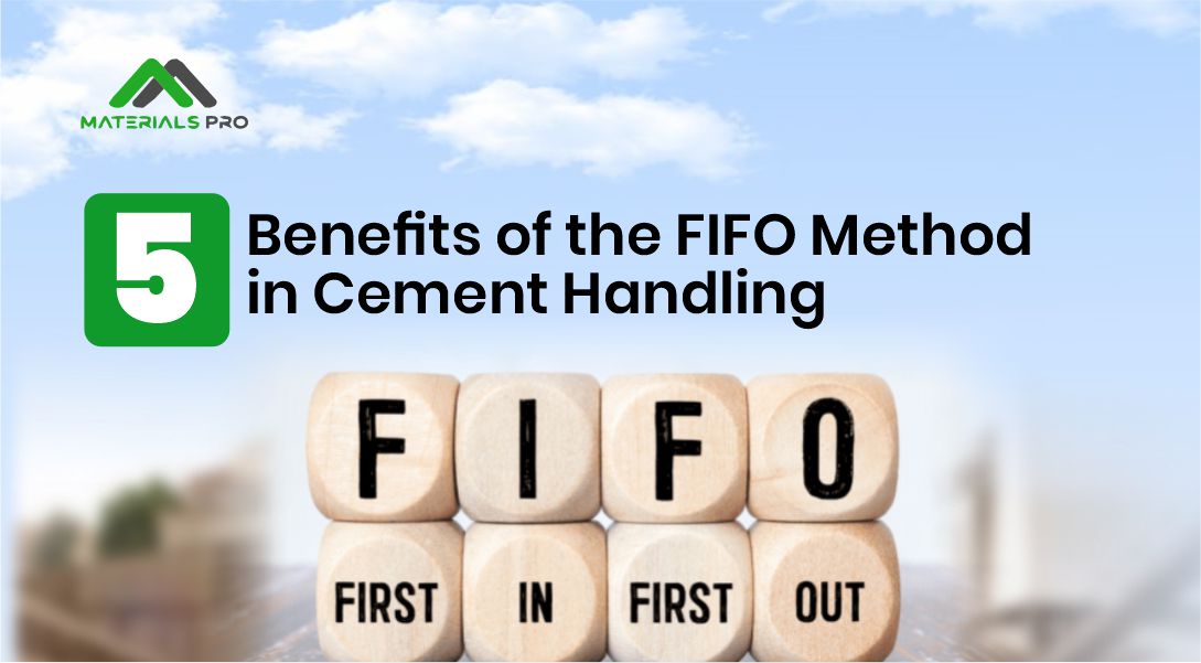 5 Benefits of the FIFO Method in Cement Handling